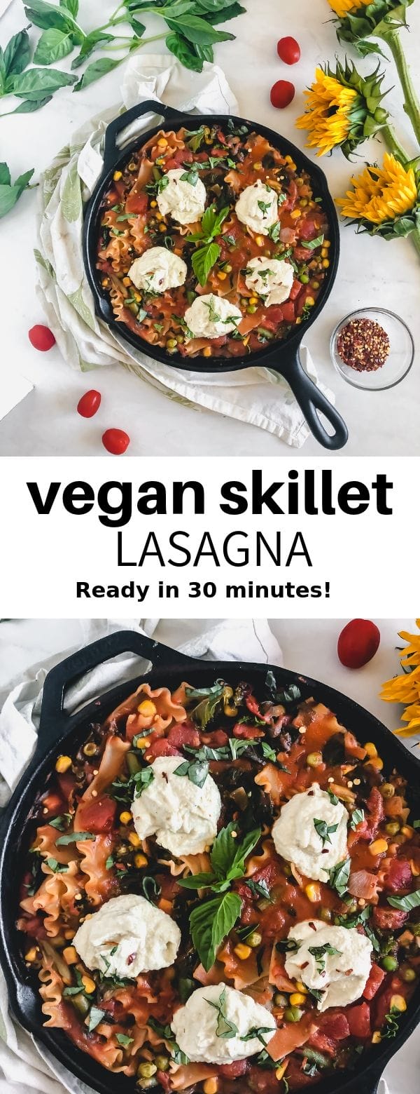 Skillet lasagna! fresh, easy, and totally vegan! #plantbased #glutenfree #pasta #lasagna #dinner #easydinner 