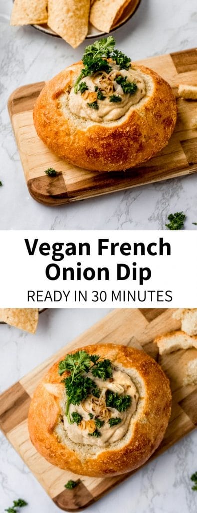 This Vegan French Onion Dip will be a new party favorite! Served in a bread bowl, the entire recipe is ready in just 30 minutes and is perfect for feeding a crowd.Totally plant-based and a great game day appetizer! #frenchonion #dip #oniondip #breadbowl #vegan #vegansnacks #veganapps #appetizer #superbowl #football #dip #plantbased #vegetarian #glutenfree