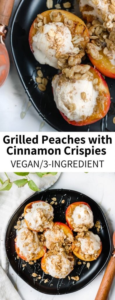 Grilled Peaches with Cinnamon Sugar Crispies will be your new favorite summer dessert! Topped with creamy vanilla ice cream and oat crumble topping, this healthier treat can be made with just 3 ingredients. Ready in just 10 minutes and totally vegan!